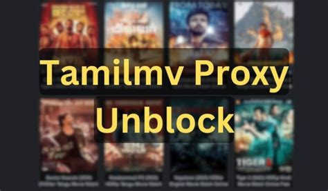 tamilmv unblock proxy|1TamilMV Proxy: A Guide on the TamilMV Mirrors to Unblock